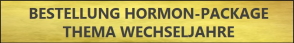 Bestellung Hormonpackage Wechseljahre